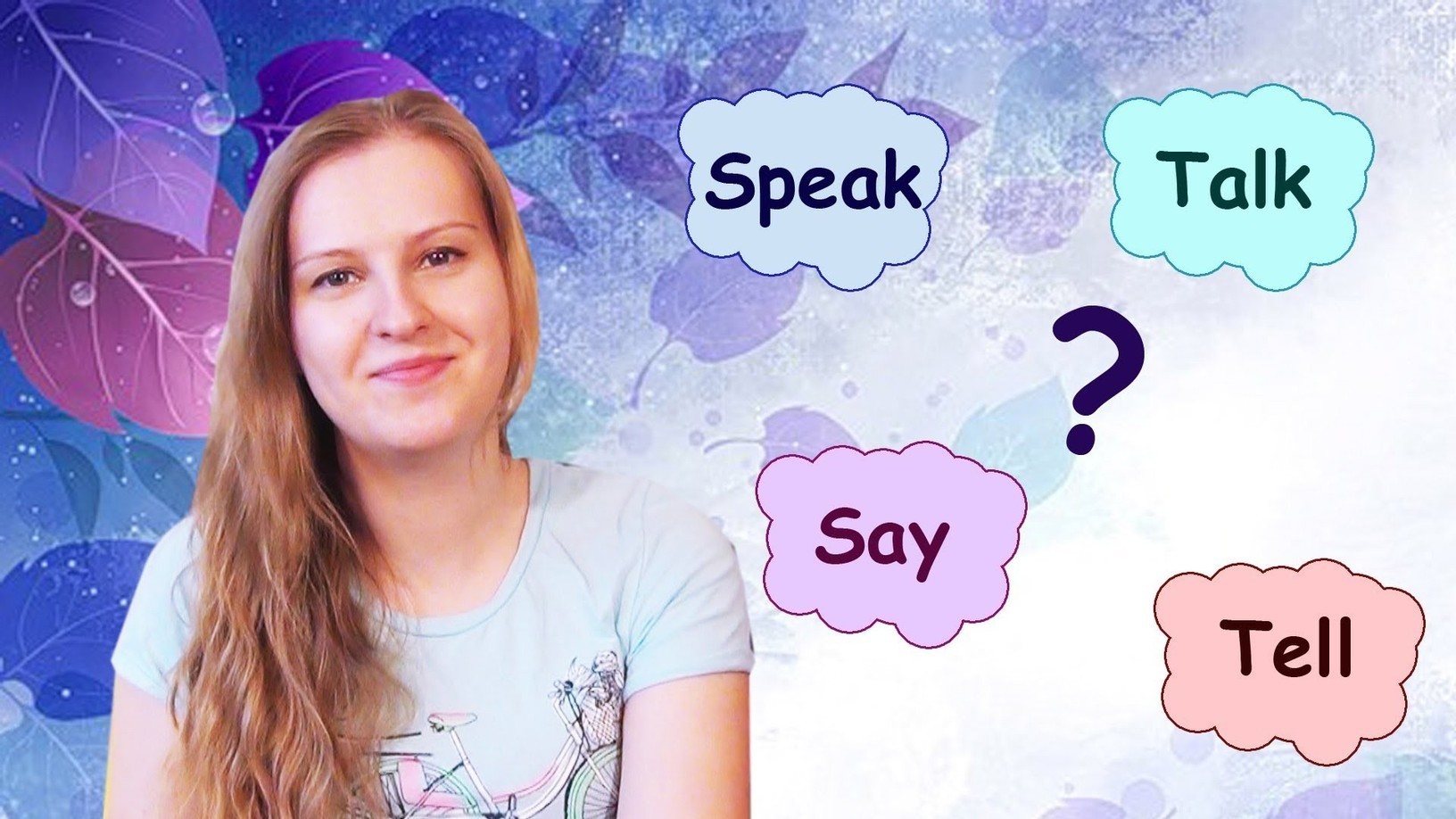 Fill in said or told she. 22 На английском. Практика видео на английском. Say vs tell vs talk vs speak.