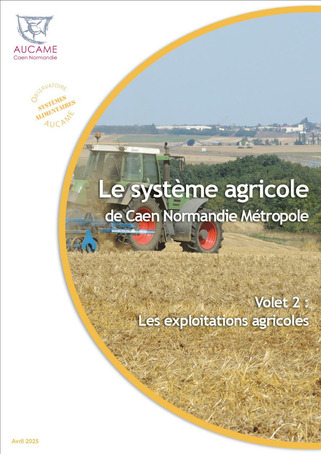 Observatoire des systèmes agricoles et alimentaires : Le système agricole de Caen Normandie Métropole - vol.2 | Veille territoriale AURH | Scoop.it