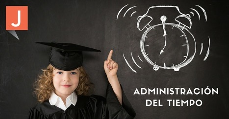 Administración del tiempo. Cómo ser eficiente y eficaz a la vez | TIC & Educación | Scoop.it