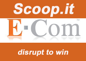 How Online Retailers Could Use Scoop.it To Disrupt & Win In 2014 | digital marketing strategy | Scoop.it