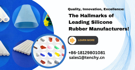 The hallmarks of the best manufacturers of silicone rubber are: quality, innovation, and excellence! | Silicone Products | Scoop.it