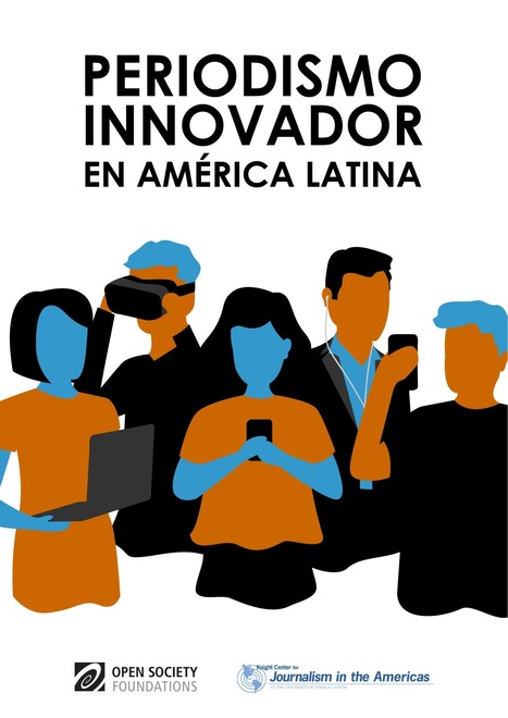 Periodismo innovador en América Latina / Editores: Teresa Mioli e Ismael Nafría | Comunicación en la era digital | Scoop.it