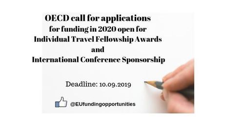 OECD call for applications for funding in 2020 open for Individual Travel Fellowship Awards and International Conference Sponsorship &laquo; | EU FUNDING OPPORTUNITIES  AND PROJECT MANAGEMENT TIPS | Scoop.it