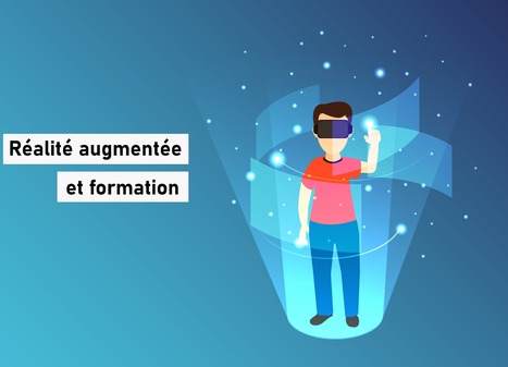 Réalité augmentée et formation | Veille sur les innovations en formation | Scoop.it