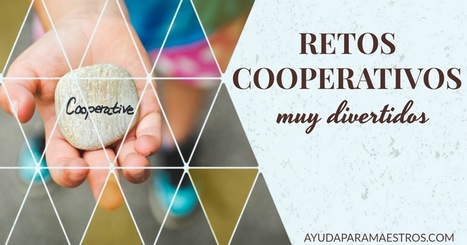 5 retos cooperativos muy divertidos | Educación Siglo XXI, Economía 4.0 | Scoop.it