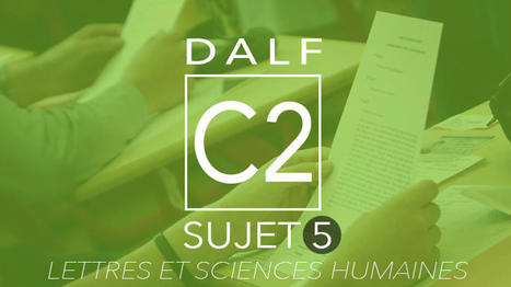 DALF C2 : sujet 5 | FLEursdeFLE | Scoop.it