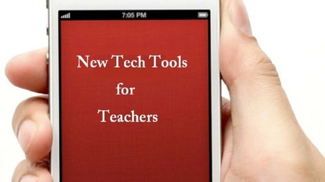 5 New Tech Tools That Teachers Must Explore | Soup for thought | Scoop.it