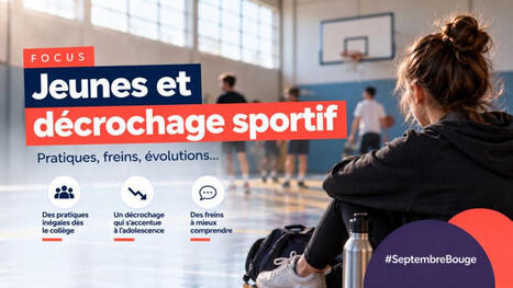 INJEP |&nbsp;Pourquoi certains jeunes s&rsquo;&eacute;loignent-ils du sport &agrave; l&rsquo;adolescence ? | 1 - Etudes - Rapports - Chiffres Clefs | Scoop.it