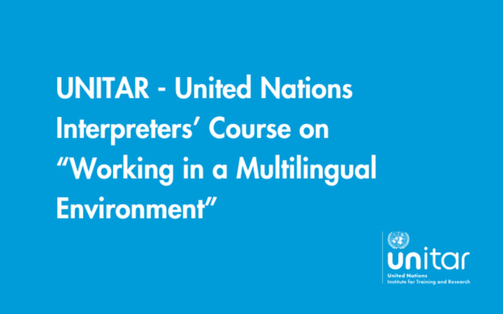United Nations Interpreters’ course on "Working in a Multilingual Environment" | Quezil - News on Language & Technology | Scoop.it