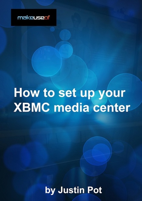 How To Set Up Your XBMC Media Center | Time to Learn | Scoop.it