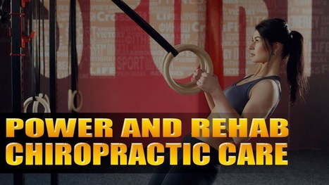 Chiropractic Care Power And Rehabilitation | Sports Injuries | Scoop.it