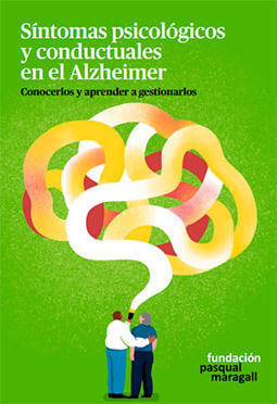 Gu&iacute;a de s&iacute;ntomas psicol&oacute;gicos y conductuales del Alzheimer | Alzheimer y m&aacute;s (Bolet&iacute;n n&ordm; 81) | Scoop.it