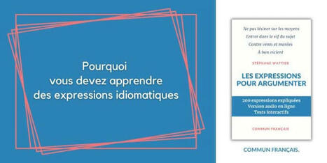 apprendre des expressions idiomatiques | FLEursdeFLE | Scoop.it