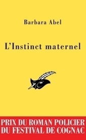 une critique sur le livre L'instinct maternel | J'écris mon premier roman | Scoop.it