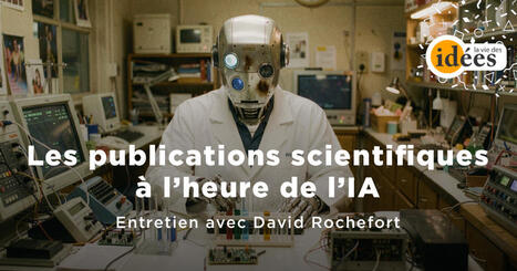 Les publications scientifiques &agrave; l&rsquo;heure de l&rsquo;IA - La Vie des id&eacute;es | Bo&icirc;te &agrave; outils num&eacute;riques | Scoop.it