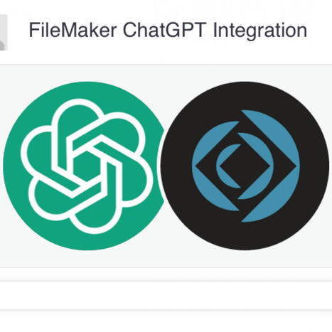 Using ChatGTP with FileMaker | Learning Claris FileMaker | Scoop.it