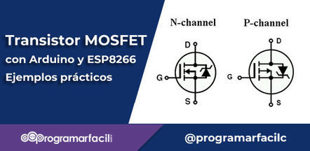 Transistor MOSFET con Arduino y ESP8266 | tecno4 | Scoop.it