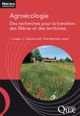[Librairie] Agroécologie : des recherches pour la transition des filières et des territoires | TRANSITION AGROECOLOGIQUE : PRATIQUES ET POLITIQUES AGRICOLES | Scoop.it