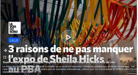 Trois raisons de ne pas manquer l&rsquo;expo de Sheila Hicks au Palais des Beaux-Arts de Lille | ENSAIT DOC | Scoop.it