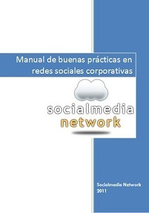 Manual de buenas prácticas en Redes Sociales Corporativas | Web 2.0 for juandoming | Scoop.it