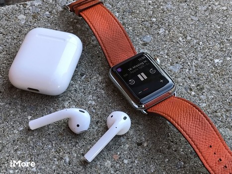 Why you need AirPods for your new Apple Watch | Daily Magazine | Scoop.it
