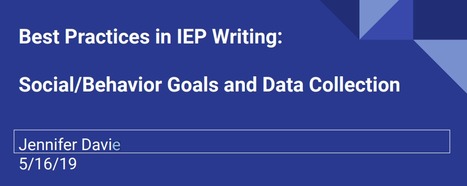 Best Practices in IEP Writing: Social/Behavior Goals and Data Collection | SEL, Common Core & Goals | Scoop.it