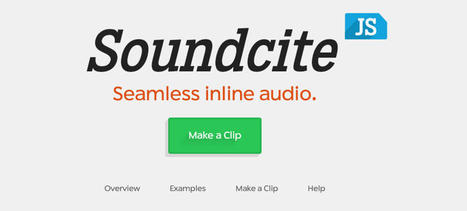 Soundcite. Injecter du son dans un texte – | Geeks | Scoop.it