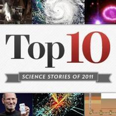 The Top 10 Science Stories of 2011: Scientific American | :: The 4th Era :: | Scoop.it