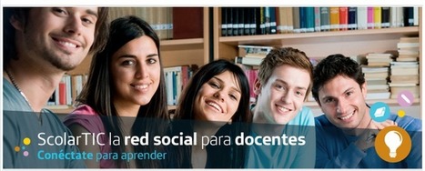 Descubre y comparte información a través de la red social para docentes ScolarTIC | Las TIC y la Educación | Scoop.it