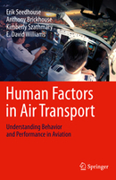 Human Factors in Air Transport - Understanding Behavior and Performance in Aviation | Erik Seedhouse | Springer | The Flight Safety | Scoop.it