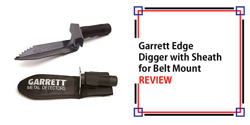 Garrett Edge Digger With Sheath For Belt Mount ...