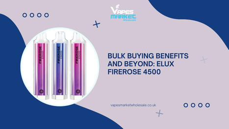 Bulk Buying Benefits and Beyond: Elux Firerose 4500 | builder | Scoop.it