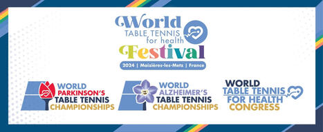 Inscriptions ouvertes pour le World Table Tennis for Health Festival | 4 - Nouvelles pratiques sportives | Scoop.it