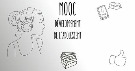 Développement de l'adolescent - MOOC | Veille Éducative - L'actualité de l'éducation en continu | Scoop.it