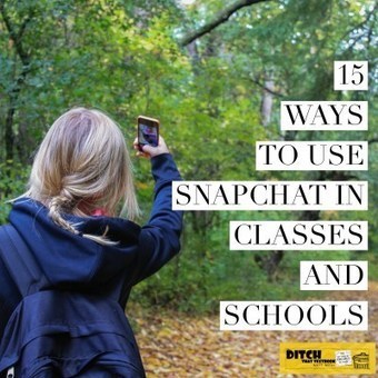 15 ways to use Snapchat in classes and schools - Ditch That Textbook | iPads, MakerEd and More  in Education | Scoop.it