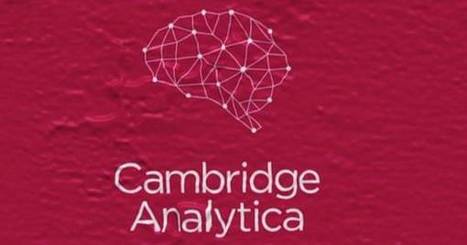 Cambridge Analytica's grab of 50 million Facebook users' data | #BigData #Ethics #SocialMedia  | ICT Security-Sécurité PC et Internet | Scoop.it
