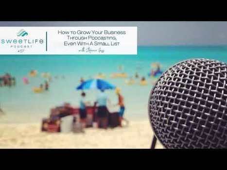 137: How to Grow Your Business Through Podcasting, Even With A Small List - with Stefanie Gass | Tampa Florida | Scoop.it