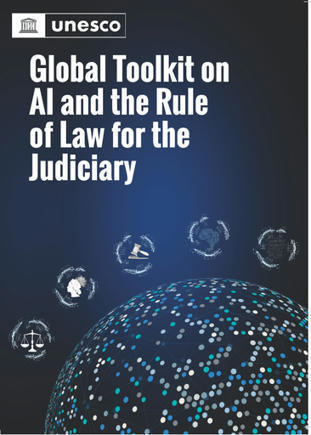 Global toolkit on AI and the rule of law for the judiciary | Vocational education and training - VET | Scoop.it