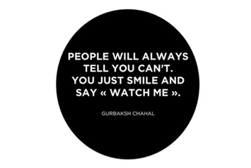 People Will Always Tell You Can't. You Just Smile And Say, "Watch Me" | Family Office & Billionaire Report - Empowering Family Dynasties | Scoop.it