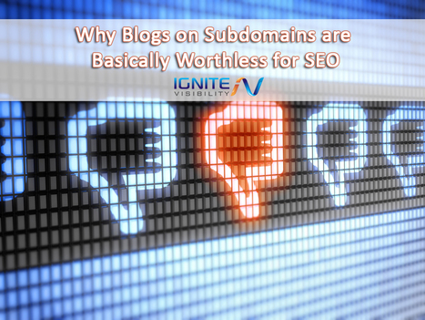 Why Blogs on Subdomains are Basically Worthless for SEO | Latest Social Media News | Scoop.it