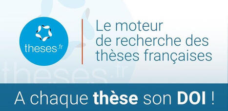 Les th&egrave;ses de doctorat fran&ccedil;aises sont d&eacute;sormais dot&eacute;es d&rsquo;un DOI | Bonnes pratiques en documentation | Scoop.it