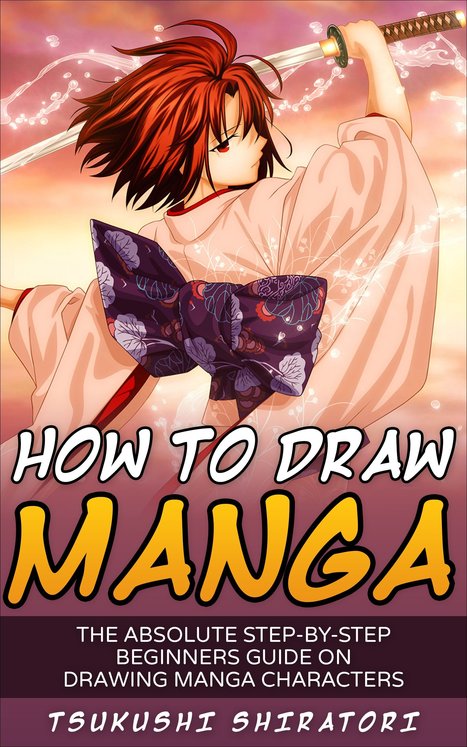 PDF] READ] How to Draw Manga: The Absolute Step-By-Step Beginners Guide On  Drawing Manga Characters (Mastering Manga Drawing Tutorial) by Tsukushi  Shiratori 