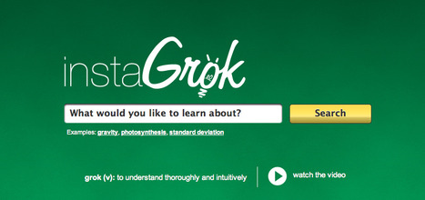 instaGrok | A new way to learn - a search engine for education | Digital Delights for Learners | Scoop.it