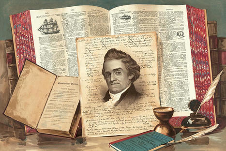 Noah Webster’s American Dictionary of the English Language declared Americans free from the tyranny of British institutions and their vocabularies | Writers & Books | Scoop.it