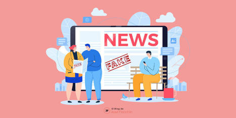 ¿Qué son las Fake News y cómo puedes detectarlas? | TIC & Educación | Scoop.it