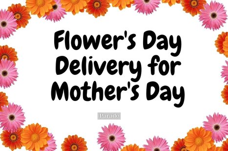 Don't Be Late! The Best Flower Delivery Companies for Mother's Day 2022 | Industry 411 - Waste Management | Scoop.it