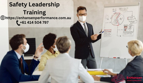 Safety Leadership Training | Enhansen Performance | resilience training sydney | Scoop.it