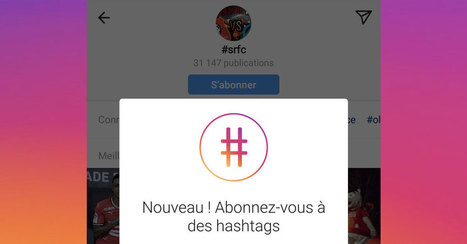 Abonnez-vous à des hashtags sur Instagram | Community Management | Scoop.it