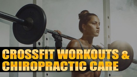 Crossfit Workouts and Chiropractic Care | PUSH-as-Rx ®™ Wellness Exercise & Fitness | Scoop.it