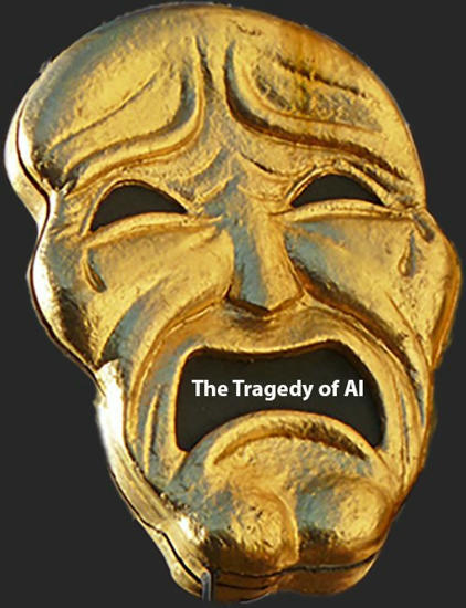 The Tragedy of AI (and what to do about it) — | Education 2.0 & 3.0 | Scoop.it